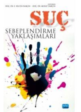 Suç Sebeplendirme Yaklaşımları