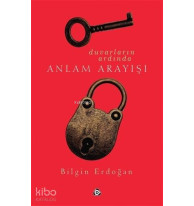 Duvarların Ardında Anlam Arayışı