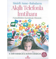 Sinirli Anne - Babaların Akıllı Telefonla İmtihanı; Nomofobiden Kurtulmak Elimizde