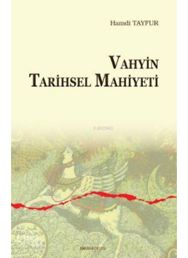 Vahyin Tarihsel Mahiyeti
