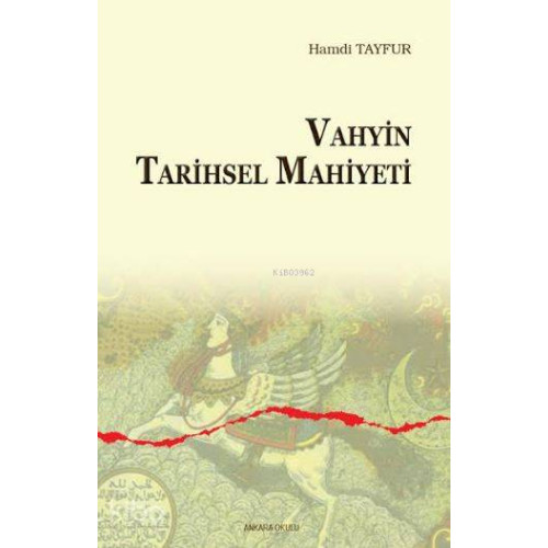 Vahyin Tarihsel Mahiyeti