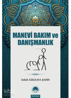 Manevi Bakım ve Danışmanlık