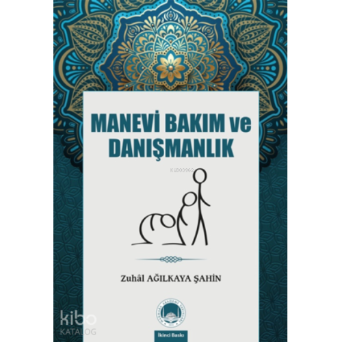 Manevi Bakım ve Danışmanlık