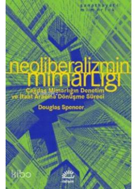 Neoliberalizmin Mimarlığı