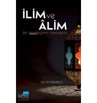 İlim ve Âlim; Bir Hadisçinin Yaklaşımı