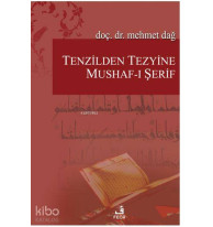 Tenzilden Tezyine Mushafı Şerif