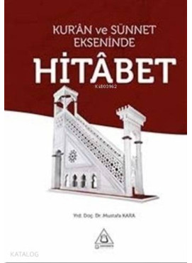 Kur'an ve Sünnet Ekseninde Hitabet