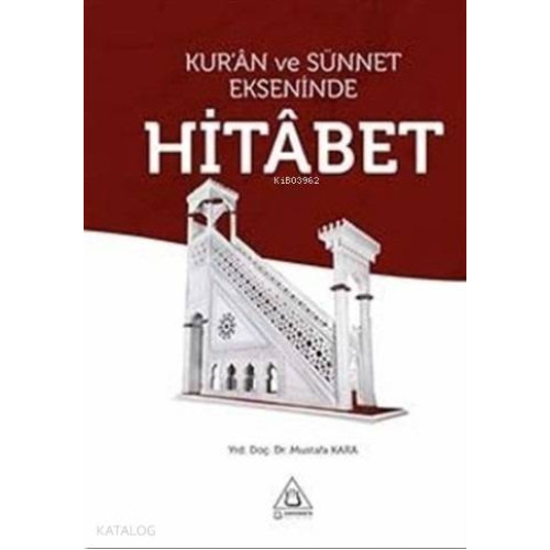 Kur'an ve Sünnet Ekseninde Hitabet