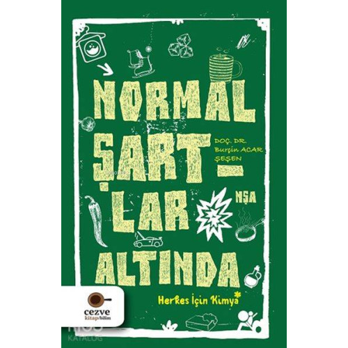 Normal Şartlar Altında; Herkes İçin Kimya