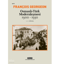 Osmanlı-Türk Modernleşmesi (1900-1930)