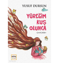Yüreğim Kuş Olunca