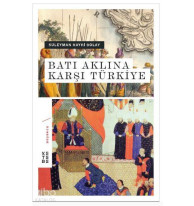 Batı Aklına Karşı Türkiye