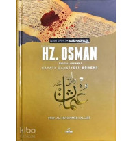 Hz. Osman (ra) Hayatı Şahsiyeti ve Dönemi