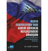 Rusya Federasyonu'nun Askeri Güvenlik Refleksindeki Dönüşüm; Askerî Doktrinler, Askerî Müdahaleler, Nedenler