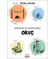 Hadisler ve Hikayelerle Oruç