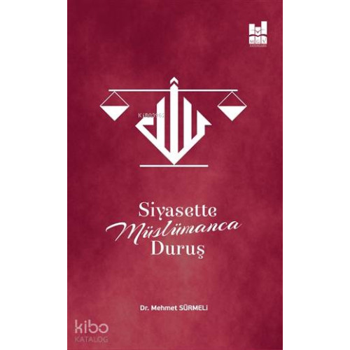Siyasette Müslümanca Duruş