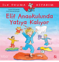 Elif Anaokulunda Yatıya Kalıyor; İlk Okuma Kitabım
