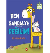 Ben Sandalye Değilim!