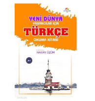 Yeni Dünya Yabancılar İçin Türkçe Okuma Kitabı