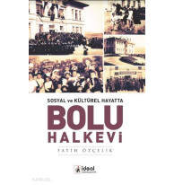 Sosyal ve Kültürel Hayatta Bolu Halkevi