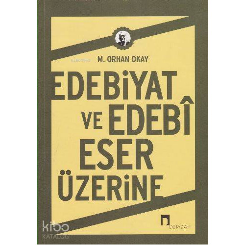 Edebiyat ve Edebi Eser Üzerine