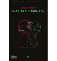 Uzaktan Kumandalı Kız