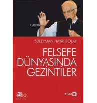 Felsefe Dünyasında Gezintiler