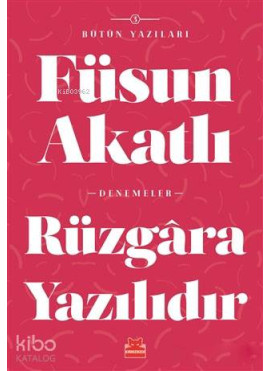 Rüzgara Yazılıdır