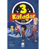 3 Kafadar Tarihin İzinde