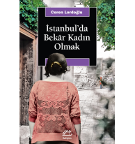 İstanbul'da Bekar Kadın Olmak