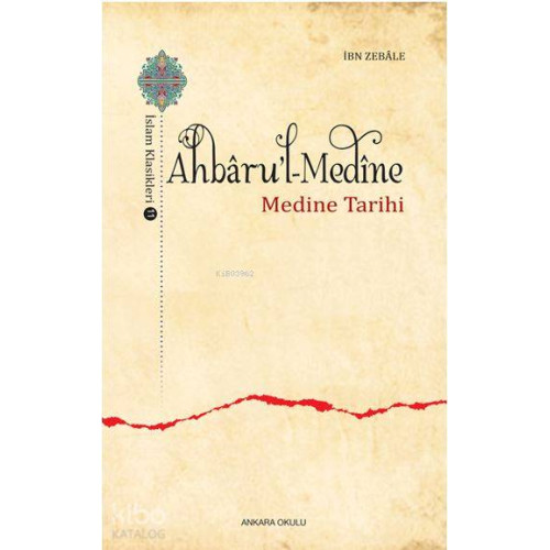 Ahbâru'l-Medine; Medine Tarihi