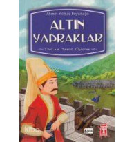 Altın Yapraklar; Dini ve Tarihi Öyküler