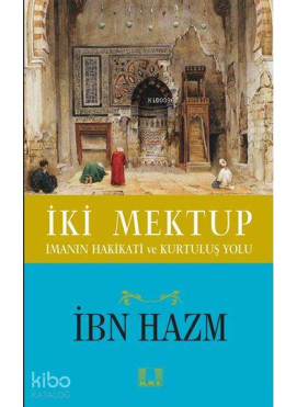 İki Mektup; İmanın Hakikati ve Kurtuluş Yolu