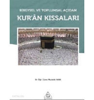 Bireysel ve Toplumsal Açıdan Kur'an Kıssaları