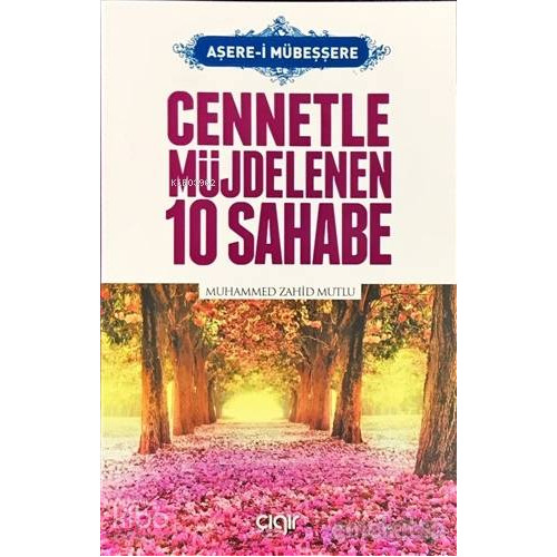 Cennetle Müjdelenen 10 Sahabe