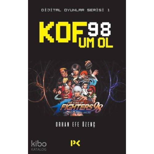 Kof 98 Um Ol; Dijital Oyunlar Serisi 1