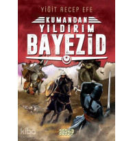 Yıldırım Bayezid - Kumandan 7