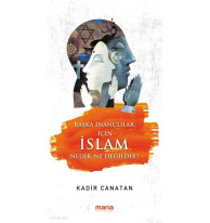 Başka İnançlılar için İslam Nedir, Ne Değildir?
