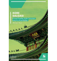 Kore Dalgası; Küresel Popüler Kültür Fenomeni Hallyu / Kore Dizileri