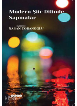 Modern Şiir Dilinde Sapmalar