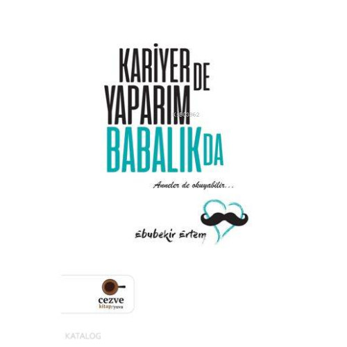 Kariyer de Yaparım Babalık da