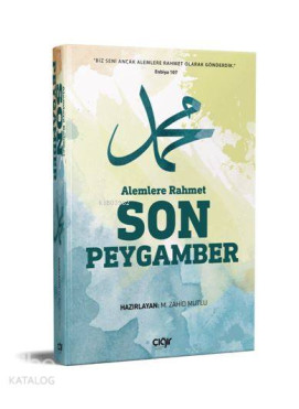 Alemlere Rahmet Son Peygamber (SAV)