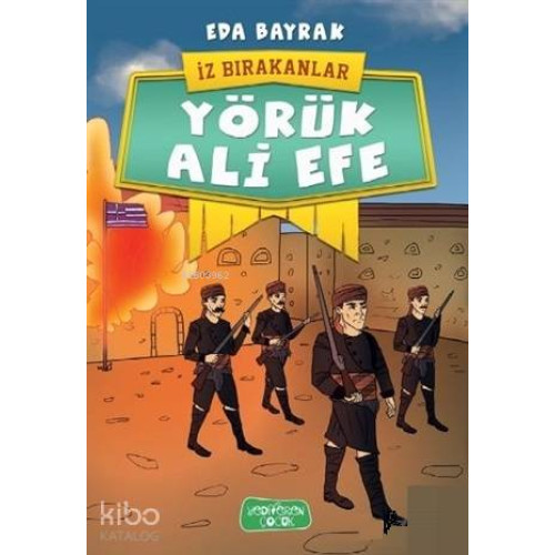 Yörük Ali Efe - İz Bırakanlar