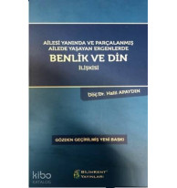 Ailesi Yanında ve Parçalanmış Ailede Yaşayan Ergenlerde Benlik ve Din İlişkisi