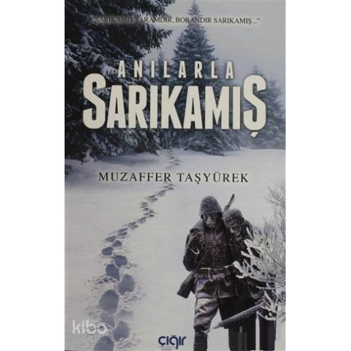 Anılarla Sarıkamış
