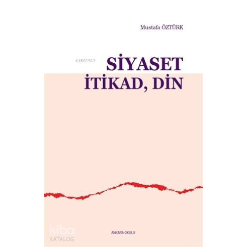Siyaset İtikad Din