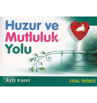 Huzur ve Mutluluk Yolu