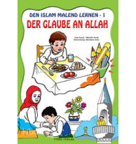 Den Islam Malend Lernen-1 Der Glaube An Allah