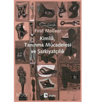 Kimlik, Tanınma Mücadelesi ve Şarkiyatçılık