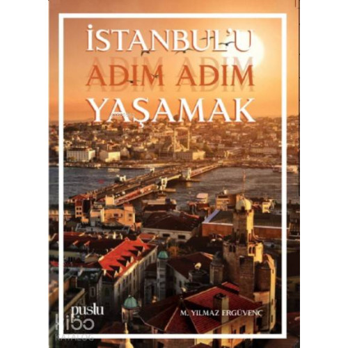 İstanbul'u Adım Adım Yaşamak